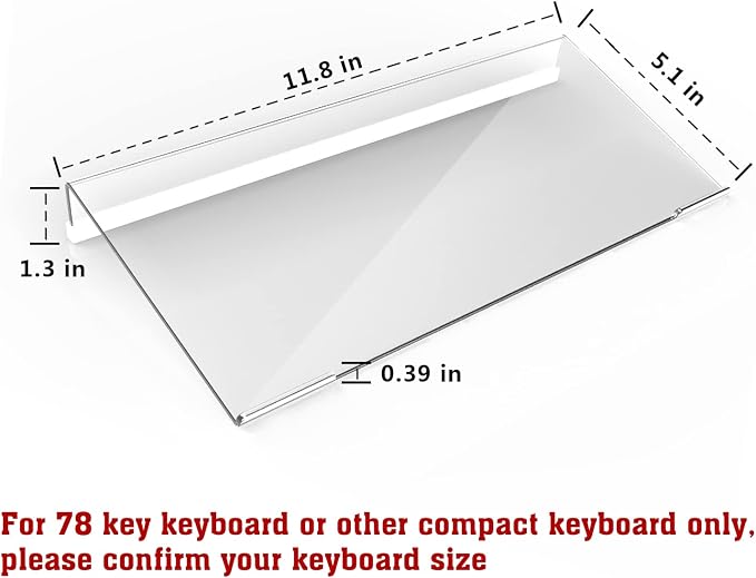 KOTEMON Acrylic Tilted Computer Keyboard Stand for Compact Keyboard, 78 Keys Keyboard, with White Silicone Strip, 11.8 Inch Width