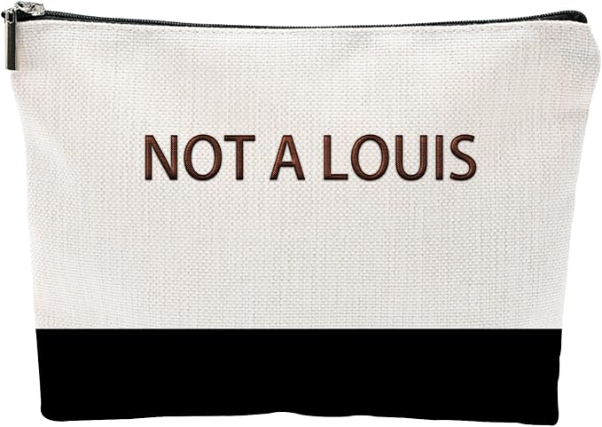 ZUYUROU Funny Makeup Bag for Women - NOT A LOUIS Sarcastic Quote Pouch - Trendy Two-Tone Canvas Cosmetic Organizer - Humorous Gag Gift for Best Friend, Travel, and Daily Use